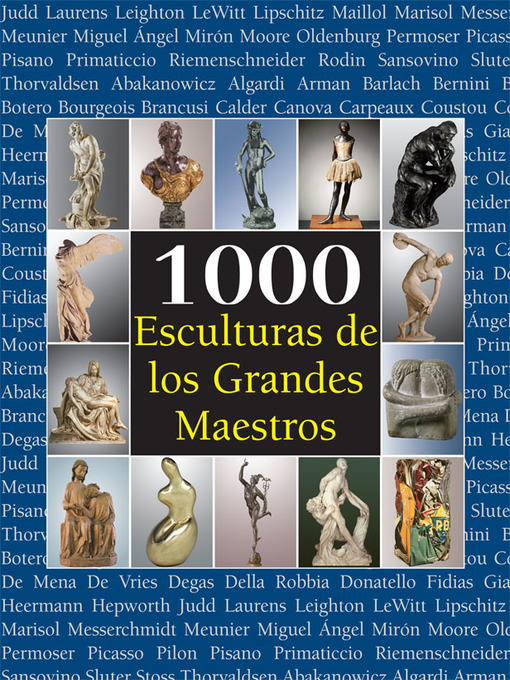 Title details for 1000 Esculturas de los Grandes Maestros by Joseph Manca - Wait list